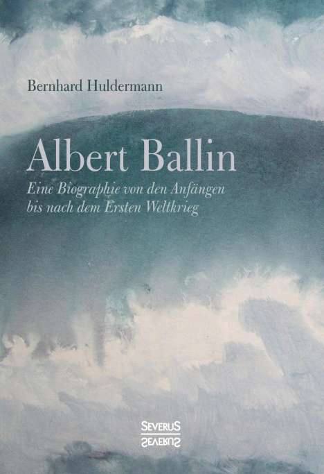 Bernhard Huldermann: Albert Ballin, Buch