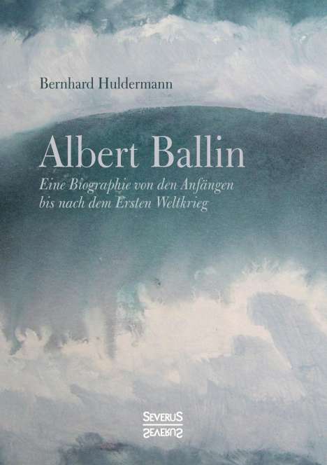 Bernhard Huldermann: Albert Ballin, Buch