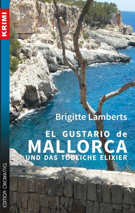 Brigitte Lamberts: Lamberts, B: Gustario de Mallorca und das tödliche Elixier, Buch