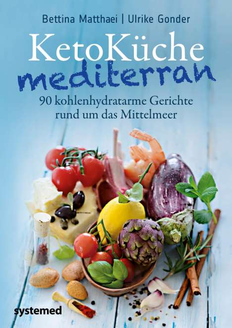 Bettina Matthaei: KetoKüche mediterran, Buch