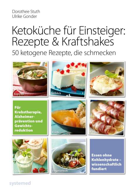 Ulrike Gonder: Ketoküche für Einsteiger: Rezepte &amp; Kraftshakes, Buch
