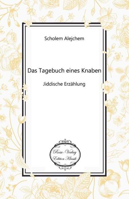 Scholem Alejchem: Das Tagebuch eines Knaben, Buch