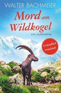 Walter Bachmeier: Mord am Wildkogel, Buch