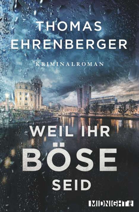 Thomas Ehrenberger: Weil ihr böse seid, Buch
