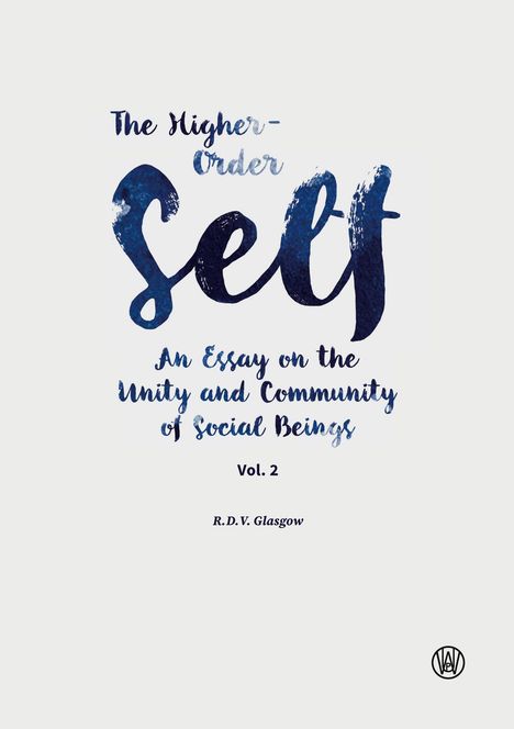 "The Higher-Order Self" steht in blauer Schrift, darunter "An Essay on the Unity and Community of Social Beings" Vol. 2.