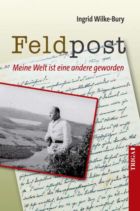Ingrid Wilke-Bury: Feldpost, Buch