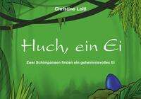 Christine Leitl: Huch, ein Ei, Buch