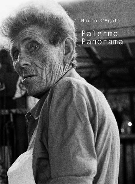 Mauro D'Agati: Palermo Panorama, Buch