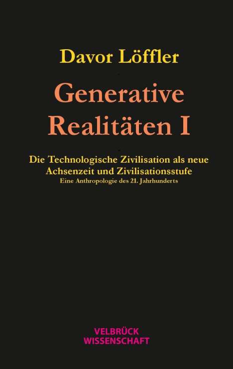 Davor Löffler: Löffler, D: Generative Realitäten I, Buch