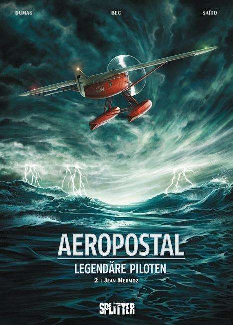 Christophe Bec: Aeropostal - Legendäre Piloten 02, Buch