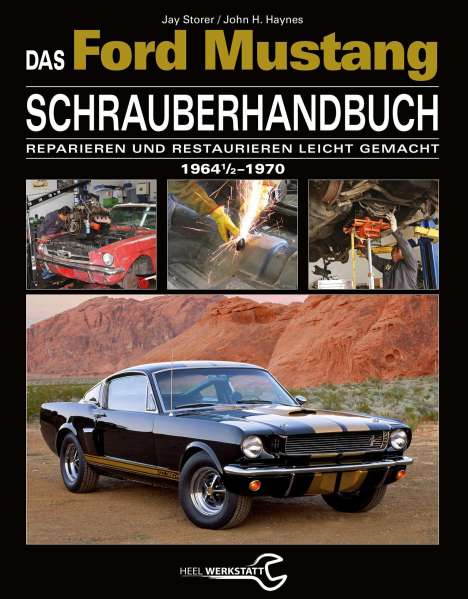 Jay Storer: Das Ford Mustang Schrauberhandbuch, Buch