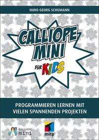 Hans-Georg Schumann: Schumann, H: Calliope mini für Kids, Buch