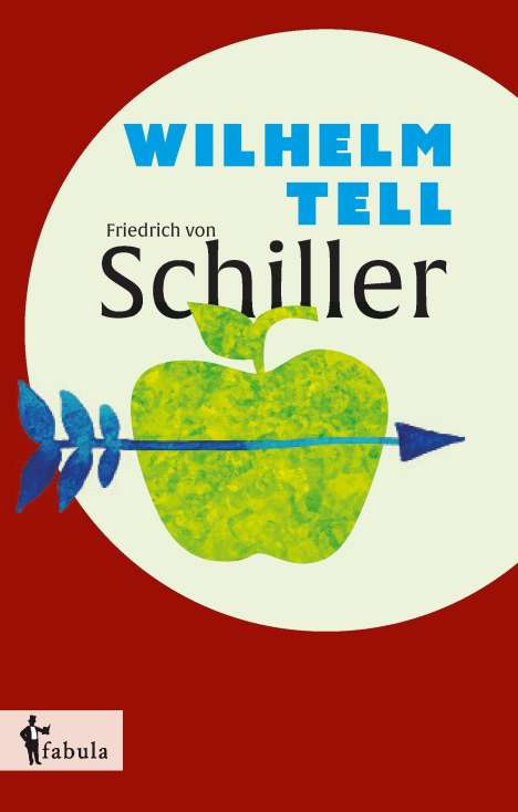 Elisabeth von Heyking: Schiller, F: Wilhelm Tell, Buch