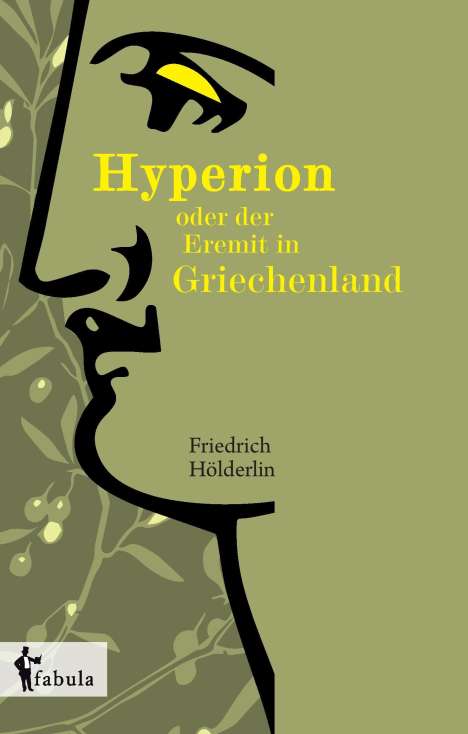 Friedrich Hölderlin: Hölderlin, F: Hyperion oder der Eremit in Griechenland, Buch