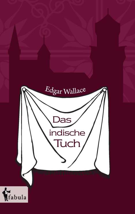 Edgar Wallace: Wallace, E: Das indische Tuch, Buch