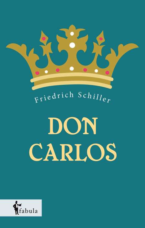 Friedrich Schiller: Don Carlos, Buch