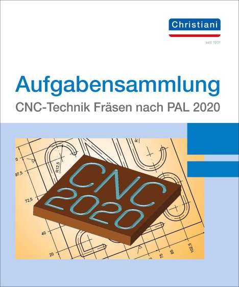 Volkner Frank: Aufgabensammlung CNC-Technik Fräsen nach PAL 2020, Buch