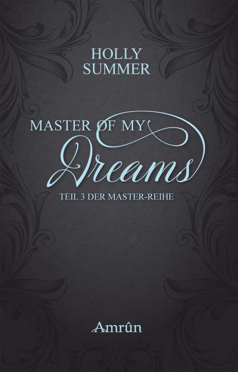 Holly Summer: Master of my Dreams, Buch