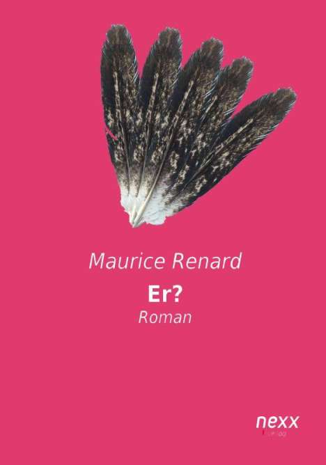 Maurice Renard: Er?, Buch