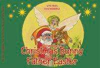 Ute Fries: Fries, U: From the Christmas Bunny and Father Easter, Buch
