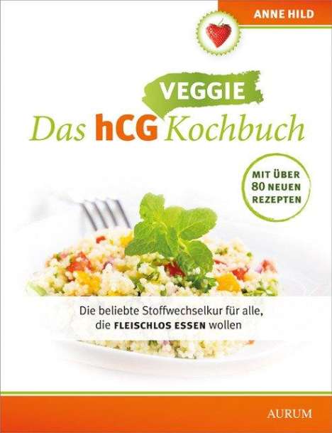 Anne Hild: Das hCG Kochbuch - Veggie, Buch