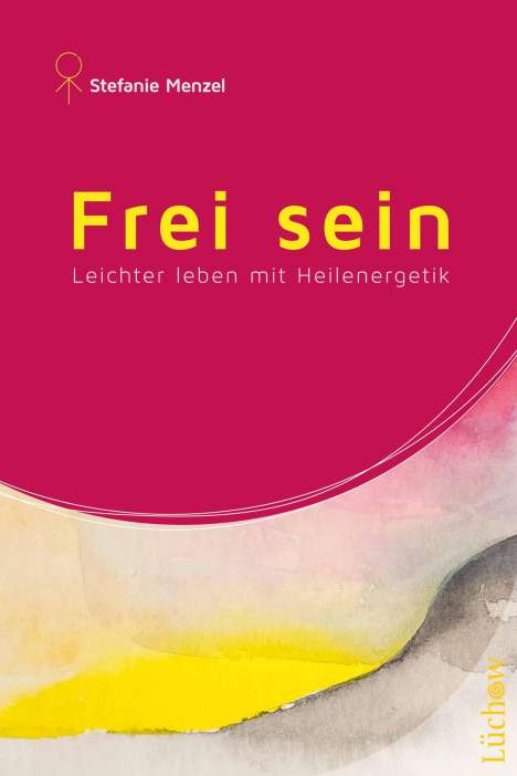 Stefanie Menzel: Frei sein, Buch