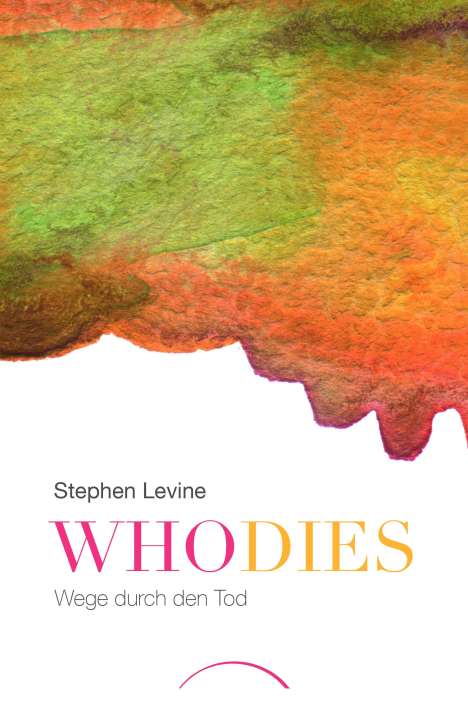 Stephen Levine: Who dies, Buch
