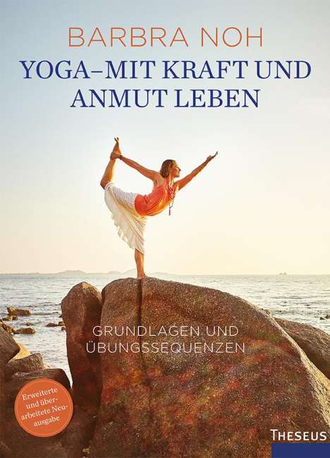 Barbra Noh: Yoga - Mit Kraft und Anmut leben, Buch
