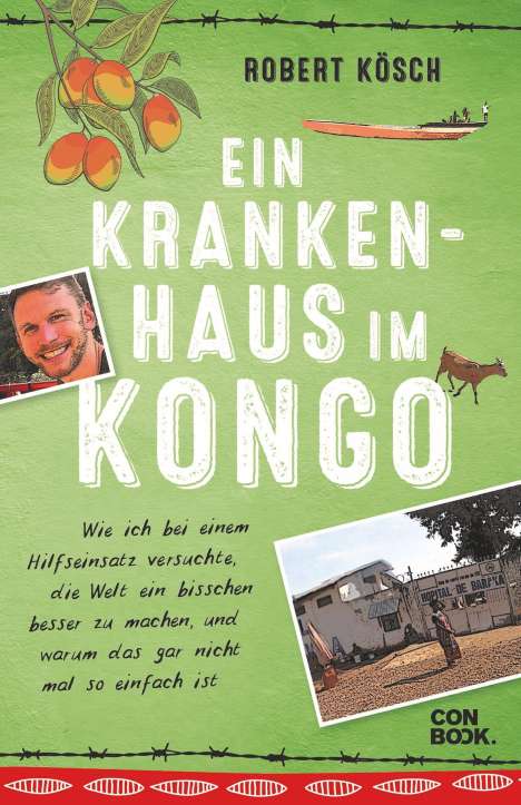 Robert Kösch: Kösch, R: Krankenhaus im Kongo, Buch