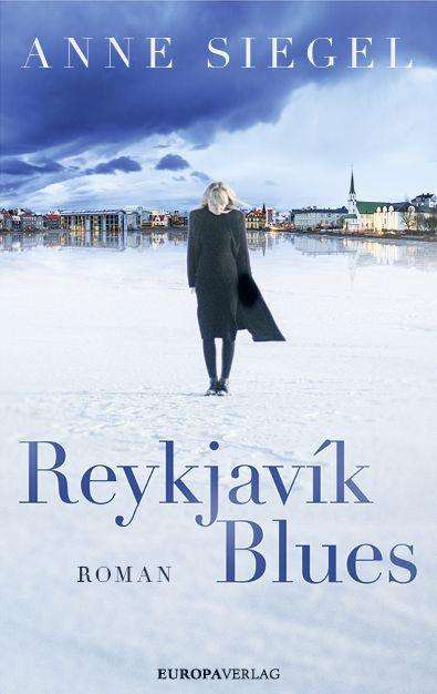 Anne Siegel: Reykjavík Blues, Buch