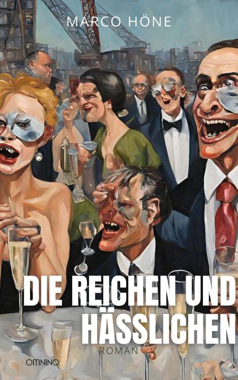 Marco Höne: Die Reichen und Hässlichen, Buch