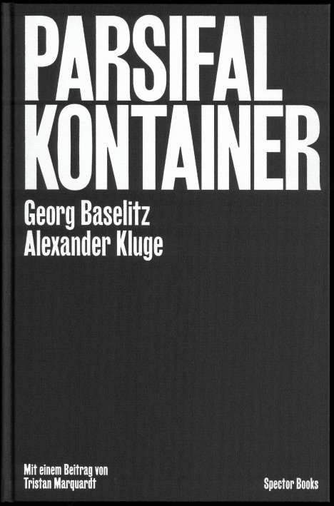 Alexander Kluge: Parsifal Kontainer, Buch