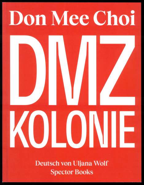 Don Mee Choi: DMZ Kolonie, Buch
