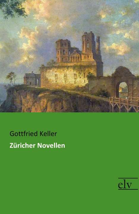 Gottfried Keller: Züricher Novellen, Buch
