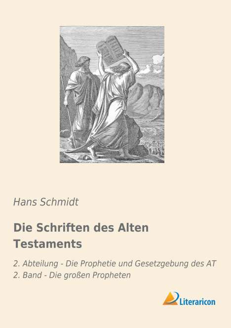 Hans Schmidt: Die Schriften des Alten Testaments, Buch