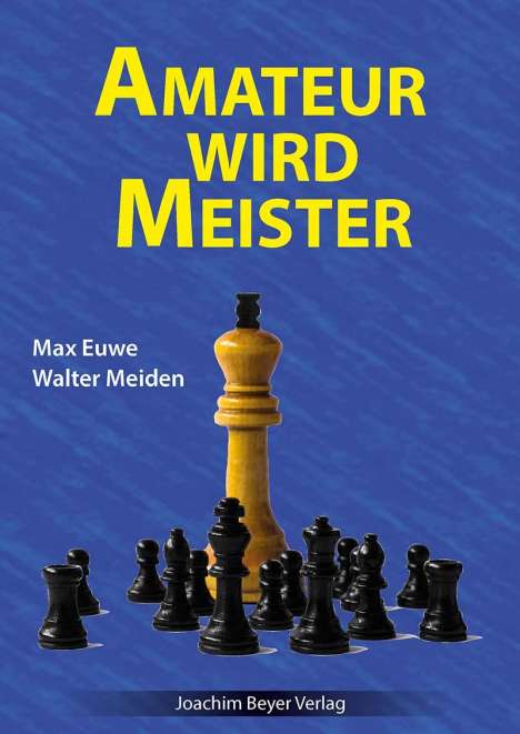 Max Euwe: Amateur wird Meister, Buch