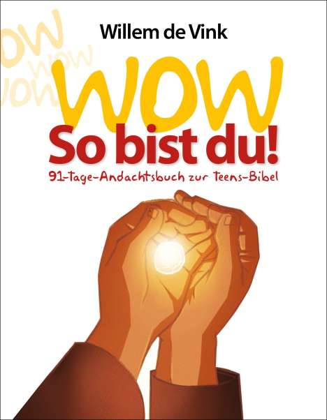 Willem de Vink: WOW So bist du!, Buch