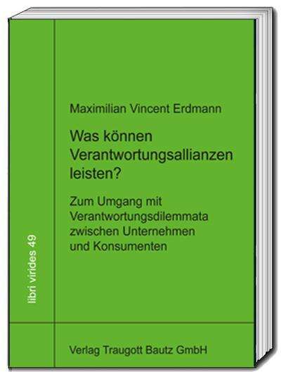 Maximilian Vincent Erdmann: Was können Verantwortungsallianzen leisten?, Buch