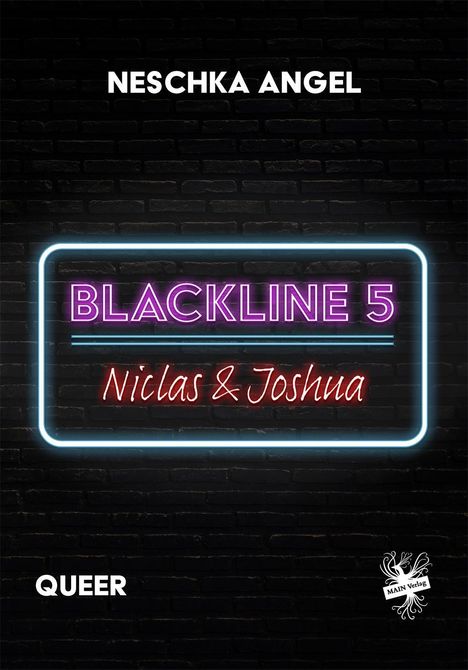 Neschka Angel: Angel, N: Blackline 5: Niclas &amp; Joshua, Buch