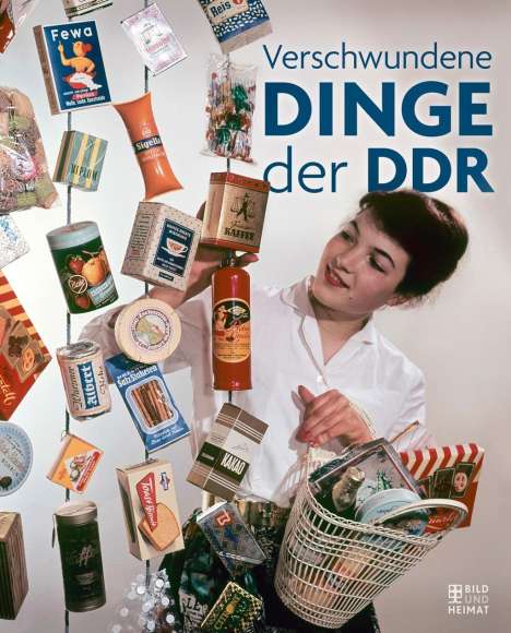 Daniela Grosch: Grosch, D: Verschwundene Dinge der DDR, Buch