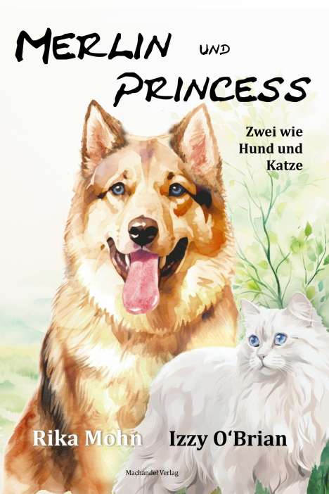 Izzy O'Brian: Merlin und Princess, Buch