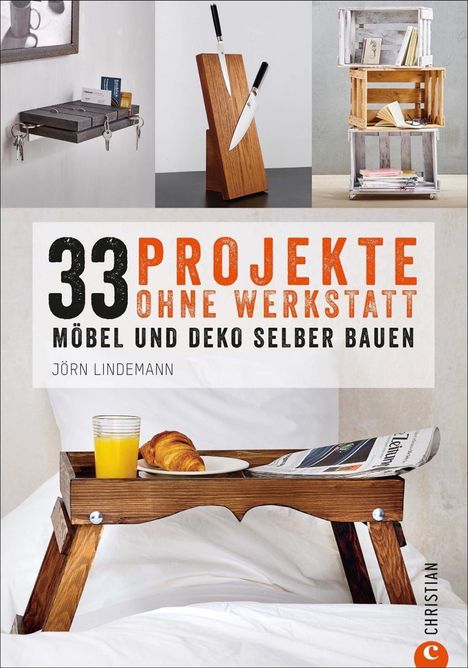 Jörn Lindemann: 33 Projekte ohne Werkstatt, Buch