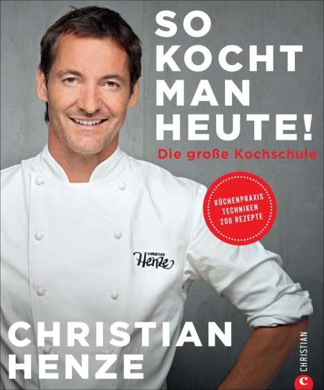Christian Henze: So kocht man heute!, Buch