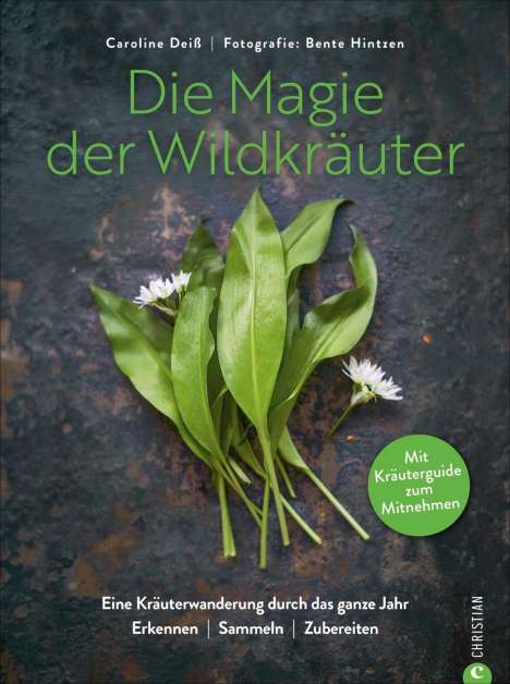 Caroline Deiß: Die Magie der Wildkräuter, Buch