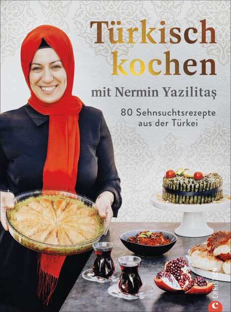 Nermin Yazilitas: Türkisch kochen mit Nermin Yazilitas, Buch
