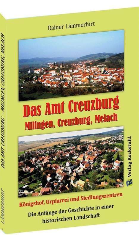 Rainer Lämmerhirt: Lämmerhirt, R: Amt Creuzburg - Milingen, Creuzburg, Melach, Buch