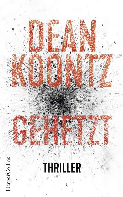 Dean Koontz: Koontz, D: Gehetzt, Buch