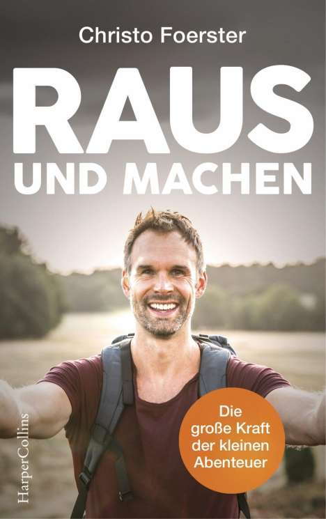 Christo Foerster: Raus und machen!, Buch