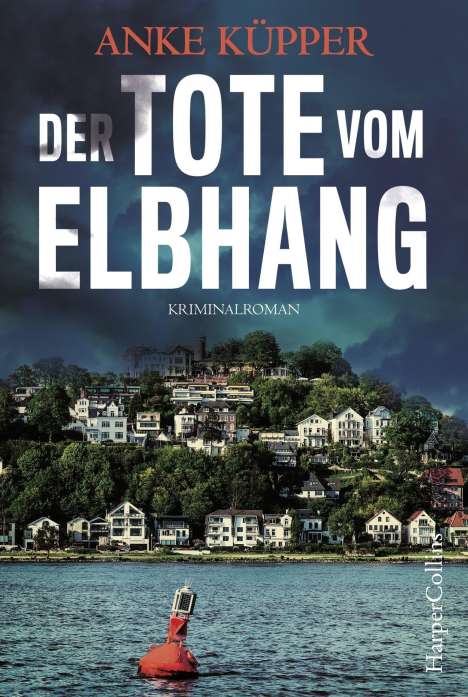 Anke Küpper: Der Tote vom Elbhang, Buch