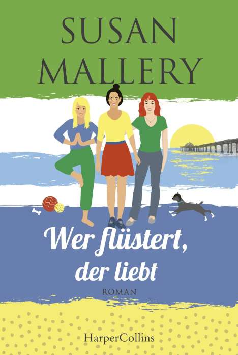 Susan Mallery: Wer flüstert, der liebt, Buch